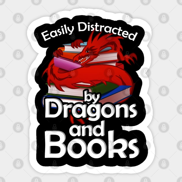 Easily Distracted by Dragons and Books Sticker by A-Buddies